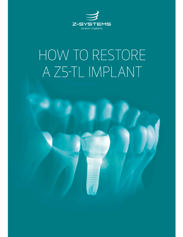 How to restore a Z5-TL implant