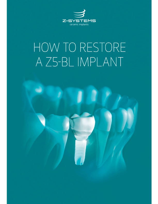 How to restore a Z5-BL implant